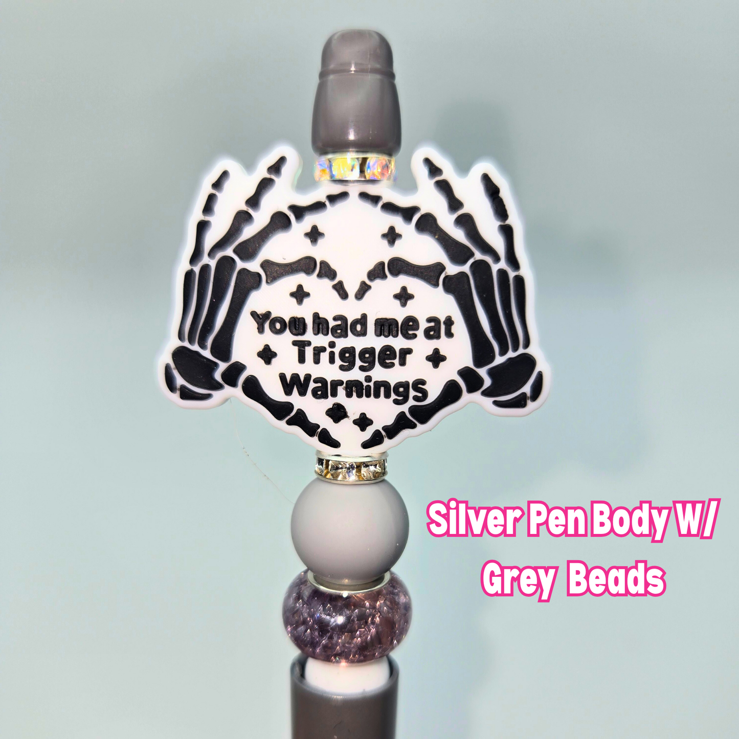 You Had Me At Trigger Warnings Beaded Pen