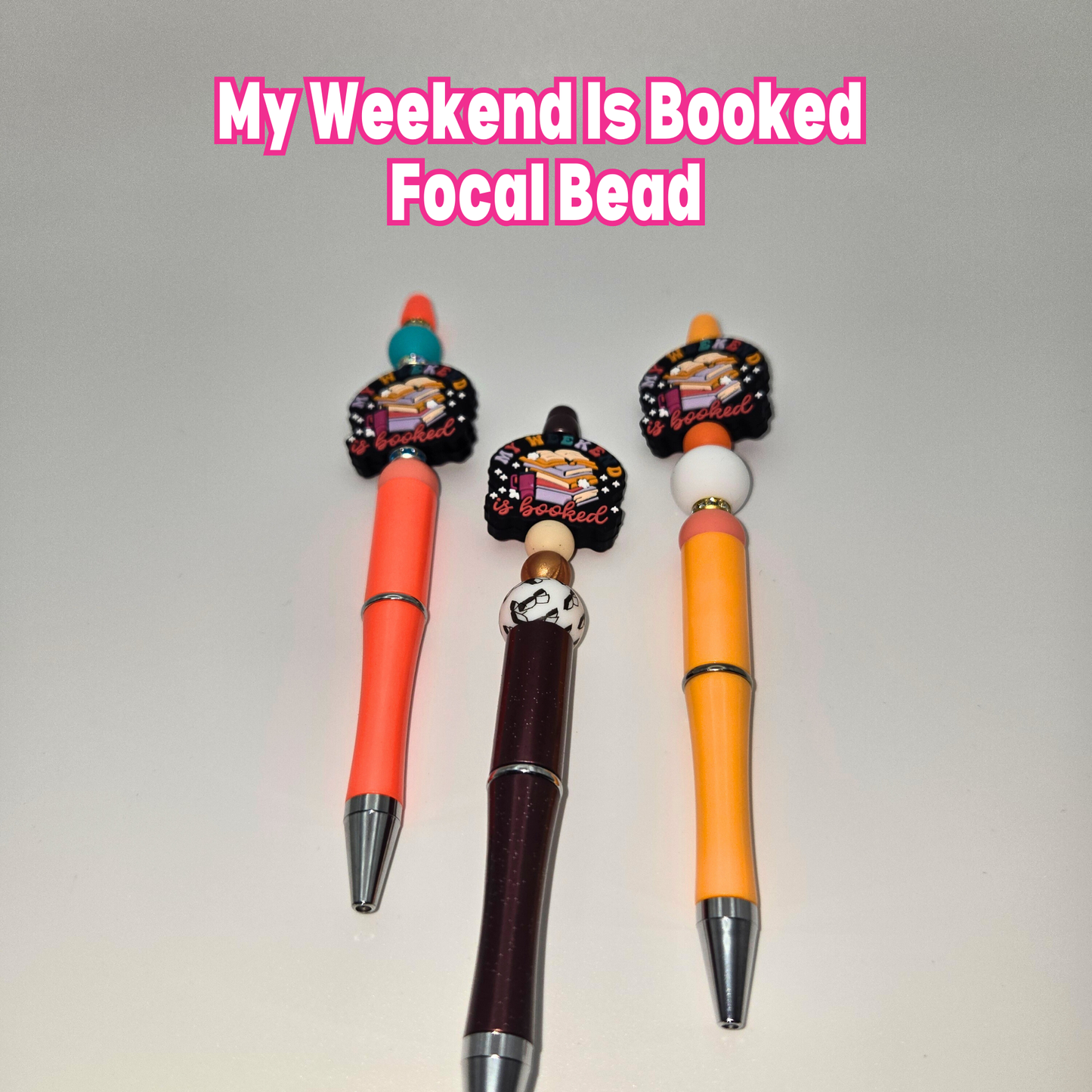 My Weekend Is Booked Beaded Pen