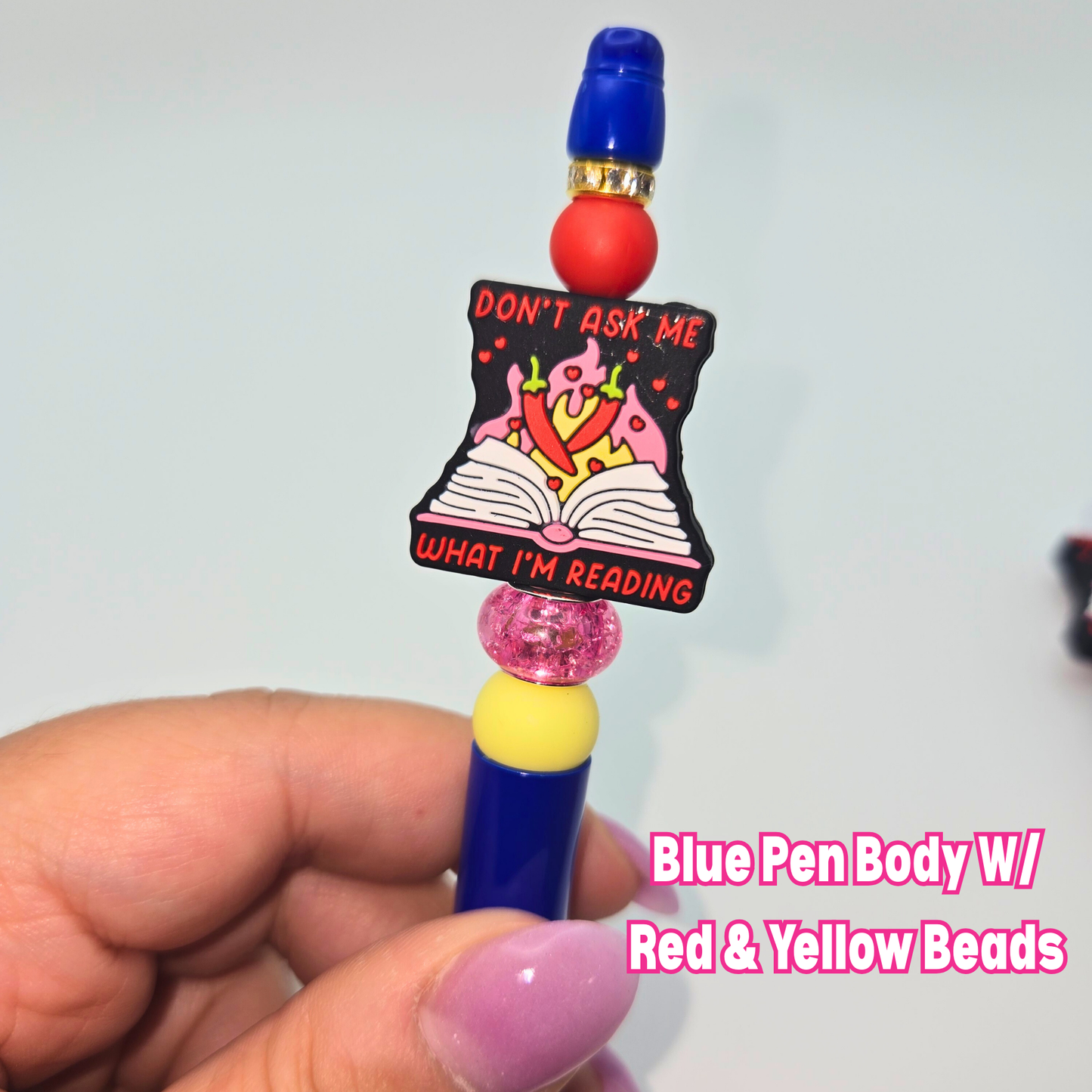 Don’t Ask Me What I’m Reading Beaded Pen