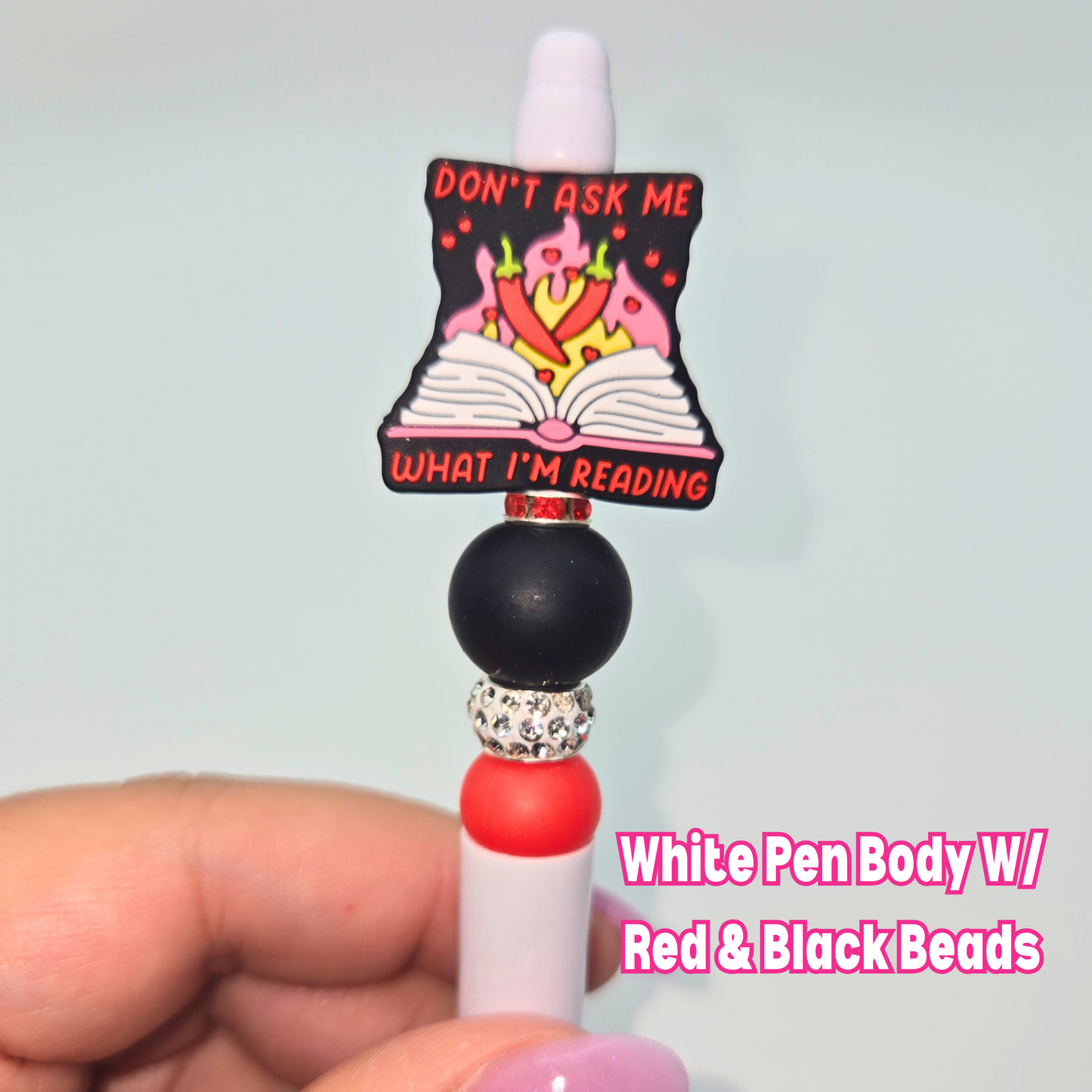 Don’t Ask Me What I’m Reading Beaded Pen