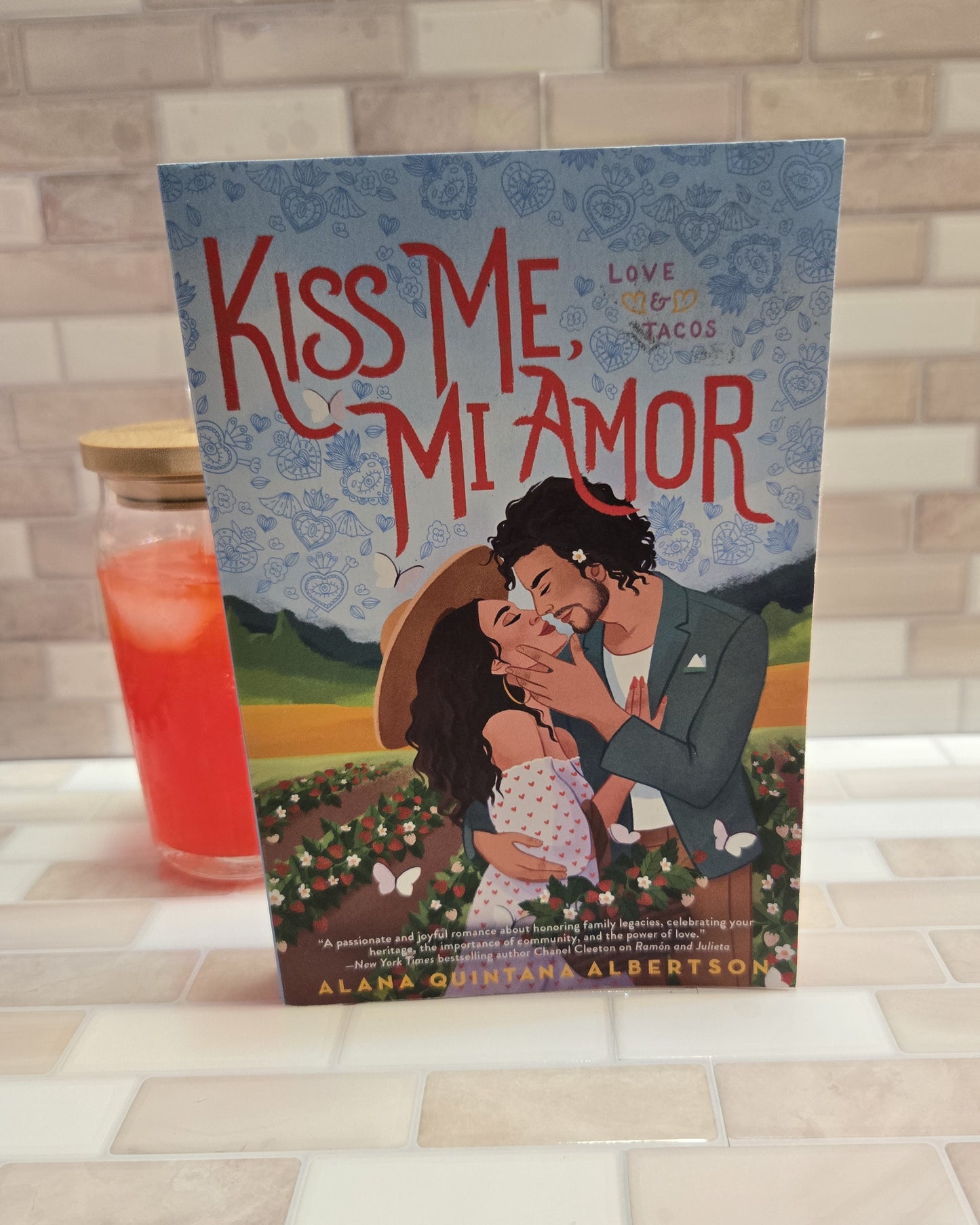 Kiss Me, Mi Amor (Love & Tacos #2)