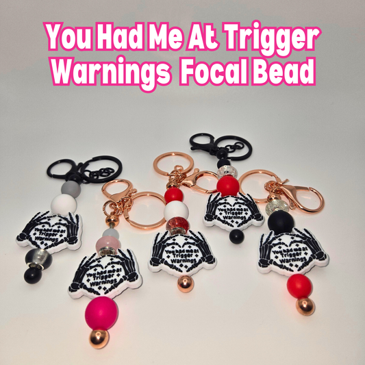 You Had Me At Trigger Warning Beaded Keychain