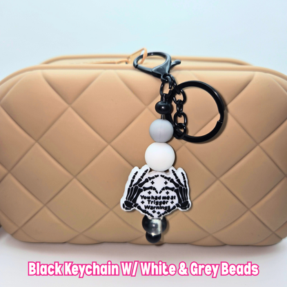 You Had Me At Trigger Warning Beaded Keychain