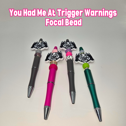 You Had Me At Trigger Warnings Beaded Pen
