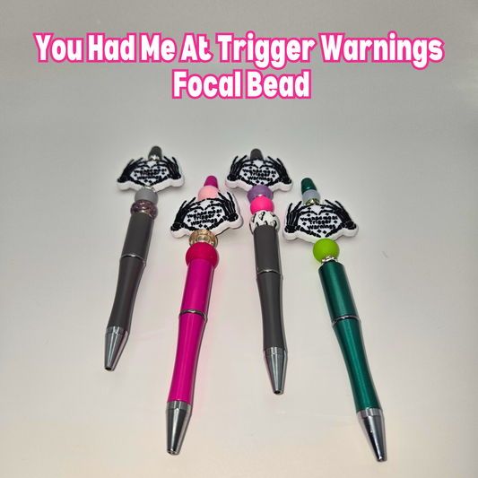 You Had Me At Trigger Warnings Beaded Pen