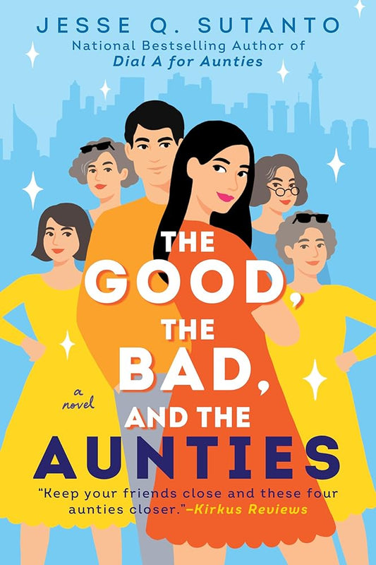 The Good, the Bad, and the Aunties (Aunties, 3) cover image