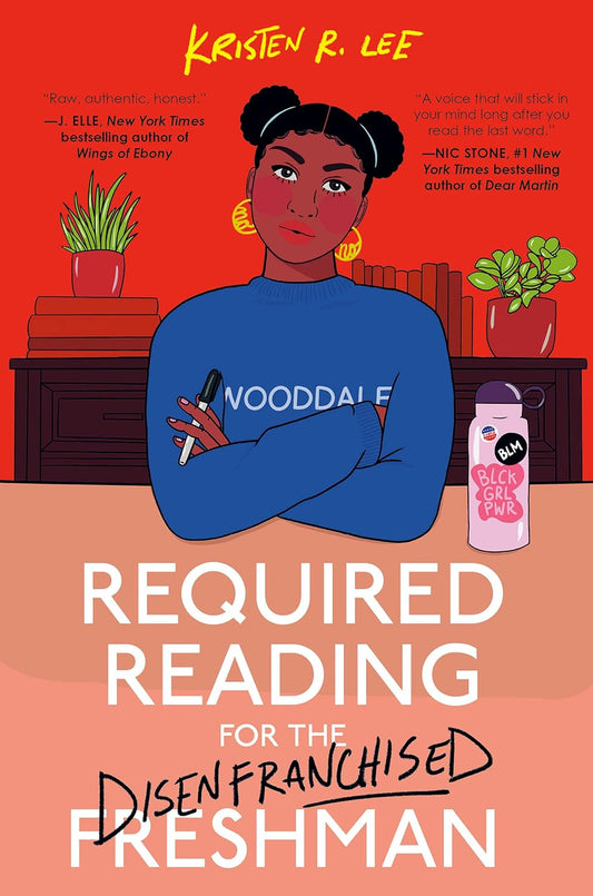 Required Reading for the Disenfranchised Freshman- Kristen R. Lee